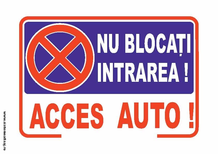 Semn Indicator Nu Blocati Intrarea. Acces Auto