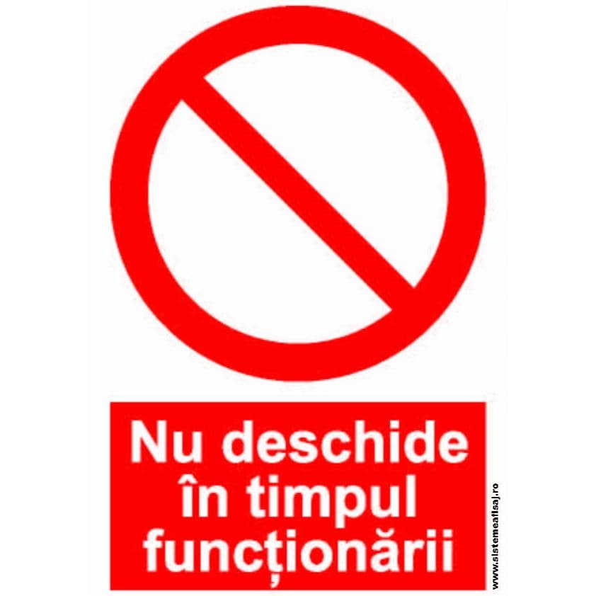 Semn Indicator Nu Deschide In Timpul Functionarii